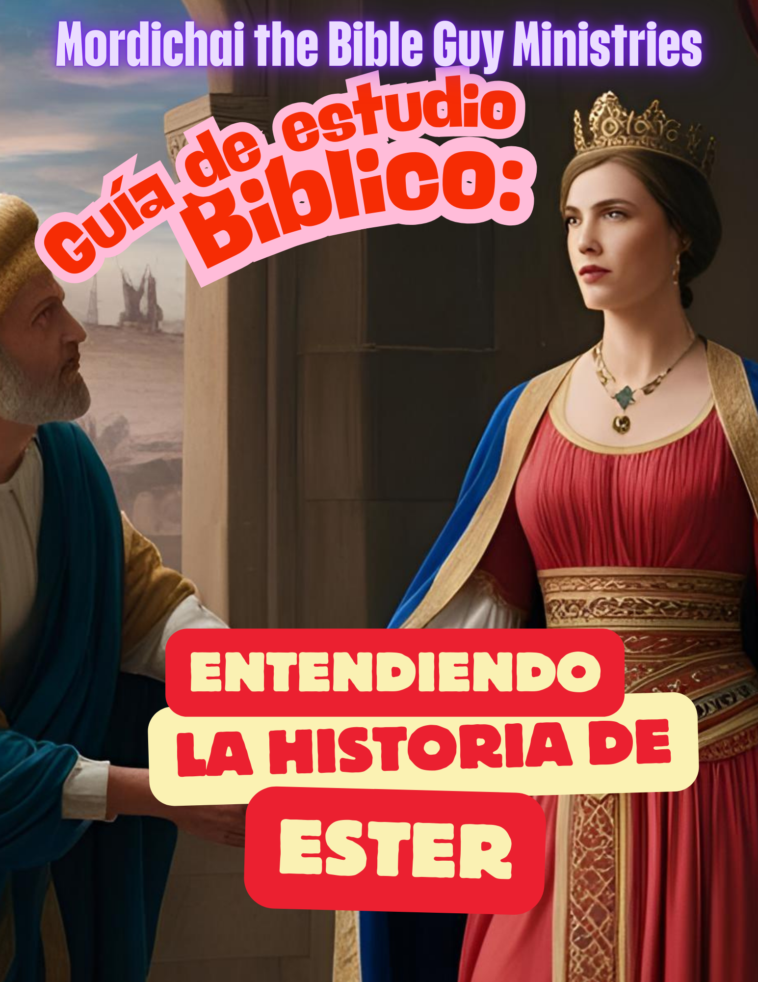 Entendiendo la historia de Ester eBook COVER Understanding the Story of Esther Espanol Cover